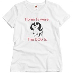 home is were my dog is