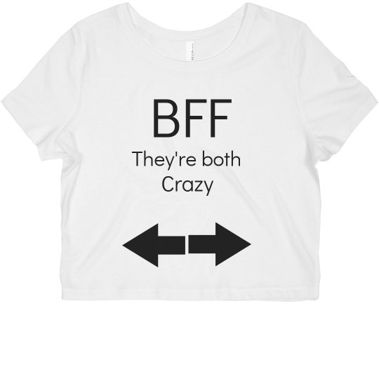 Bff Crazy