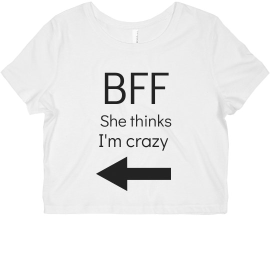 Bff Crazy
