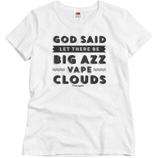 Big Azz Vape Clouds Big Azz Vape Clouds