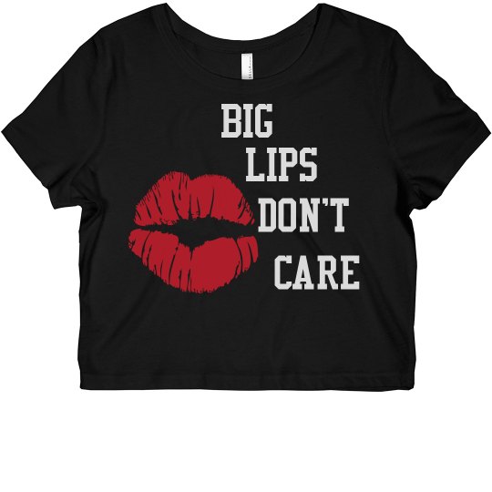 Big Lips Don't Care