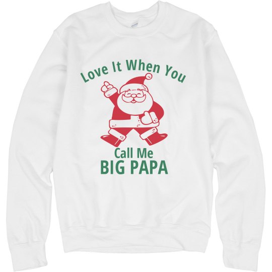 Big Papa Sweatshirt Christmas
