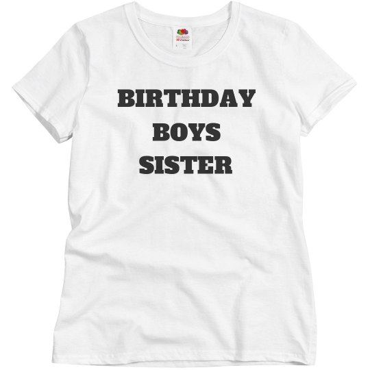 Birthday boys sister Birthday boys sister