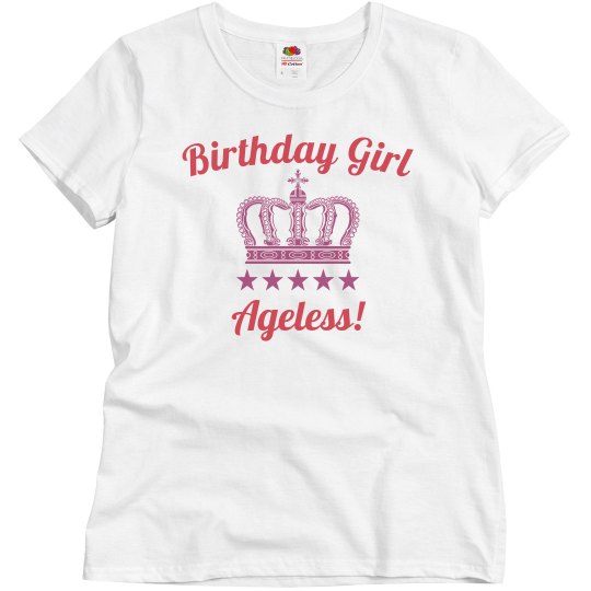 Birthday girl, ageless! Birthday girl, ageless!