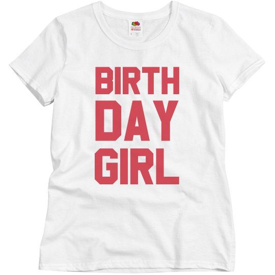 Birthday Girl Made In Custom Year