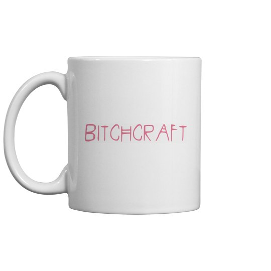 Bitch Craft Cup