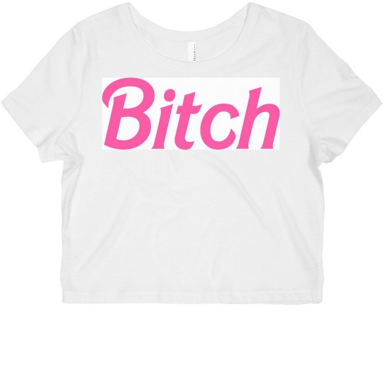 Bitch tee Bitch tee