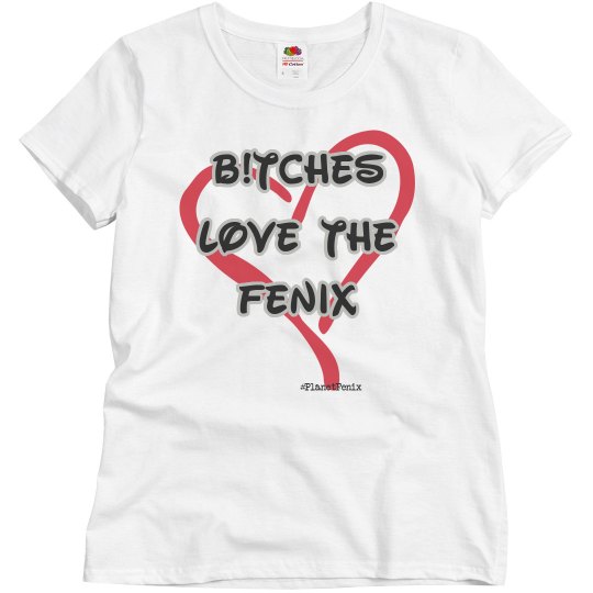 Bitches Love Fenix 2 (girls shirt)