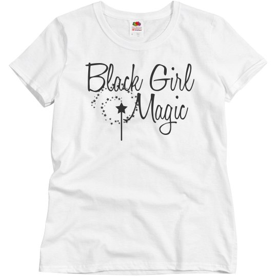 Black Girl Magic 