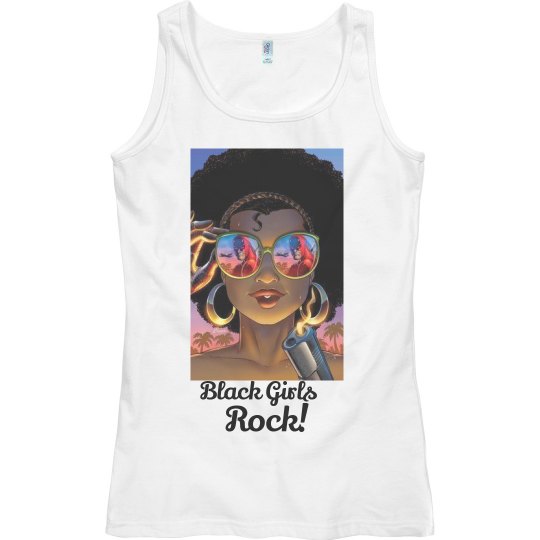 Black Girls Rock Tank Top. Black Girls Rock Tank Top.