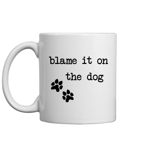 Blame it on the Dog