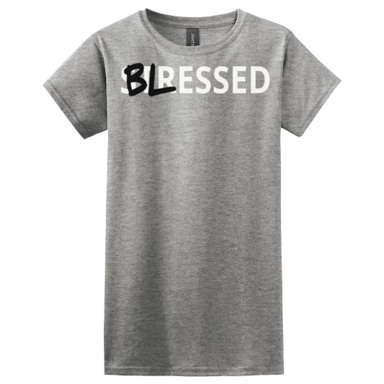 BLESSED NOT STRESSED BLESSED NOT STRESSED
