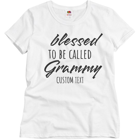 Blessed to be Called Grammy Custom Tee for Grandma Blessed to be Called Grammy Custom Tee for Grandma