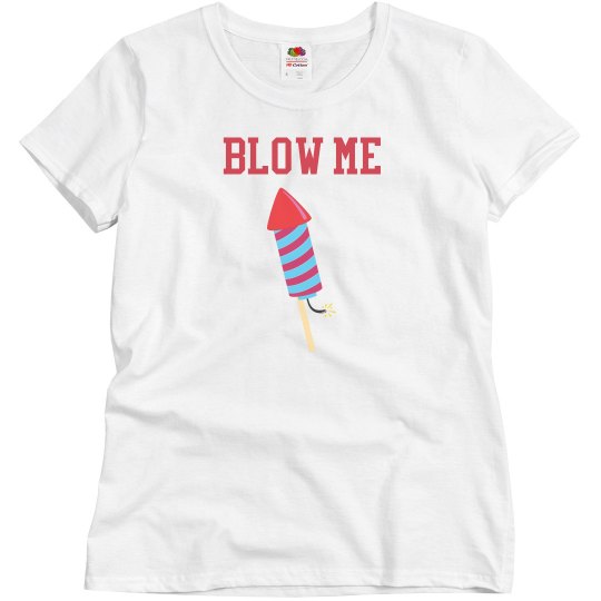 Blow Me