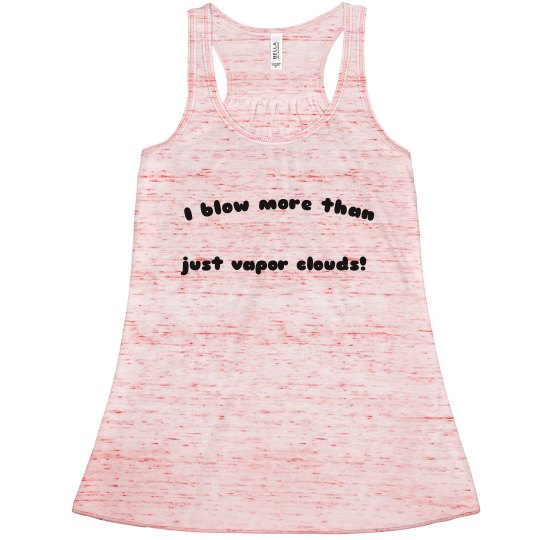 Blow more than vapor