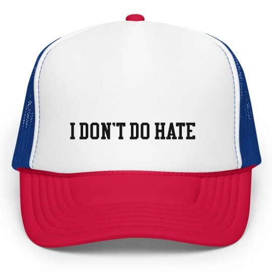 Blue and White I DON’T DO HATE Baseball Cap