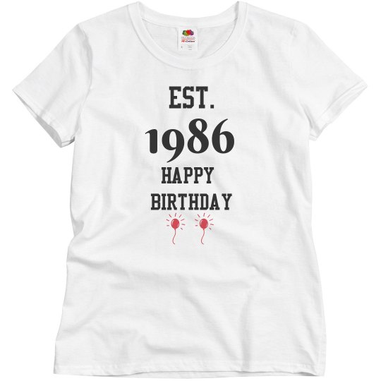 Born 1986 birthday shirt Born 1986 birthday shirt