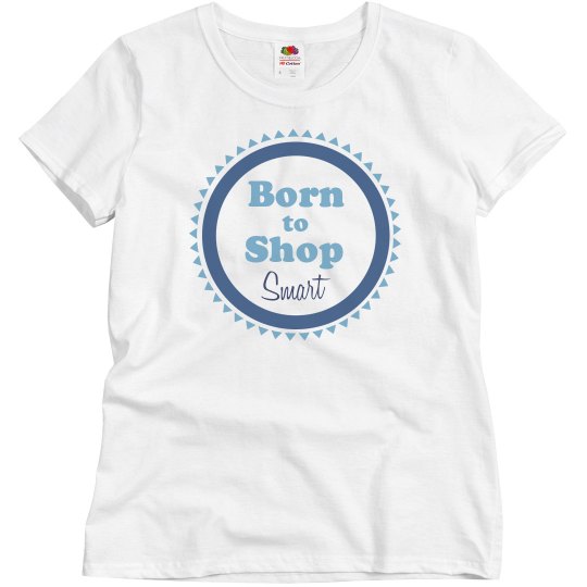 Born to Shop Smart