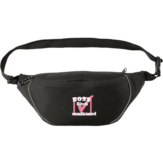 Boss bitch confirmed Fanny pack Boss bitch confirmed Fanny pack