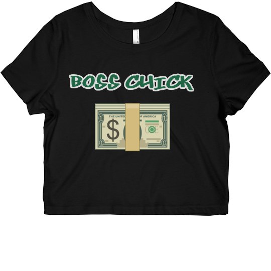 Boss Chick Crop Top Boss Chick Crop Top