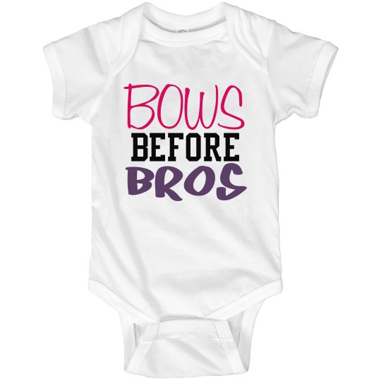 Bows before Bros Bows before Bros