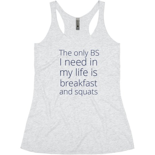 Breakfast & Squats... The Only BS I Need