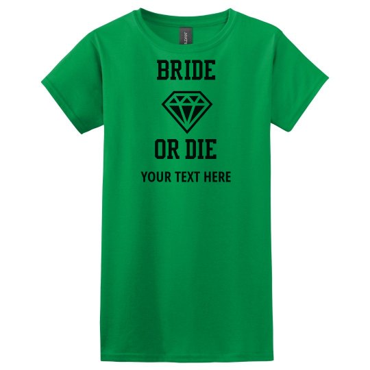 Bride or Die Tshirt