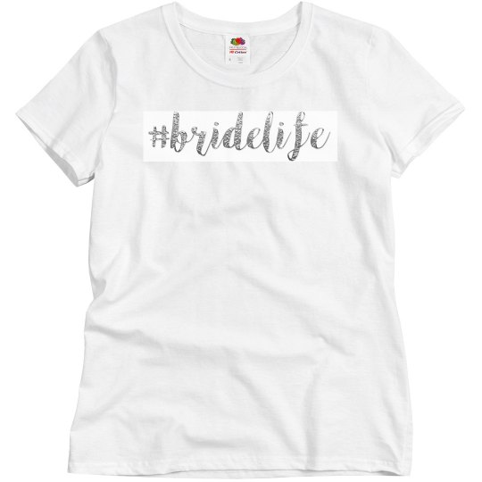 #bridelife Tee