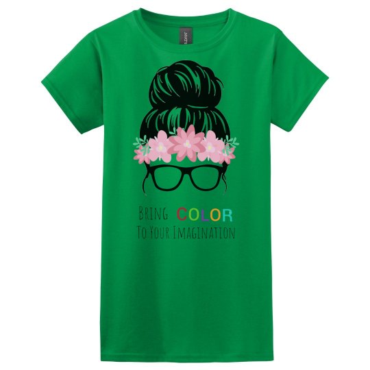 Bring Color To Your Imagination Shirt Bring Color To Your Imagination Shirt