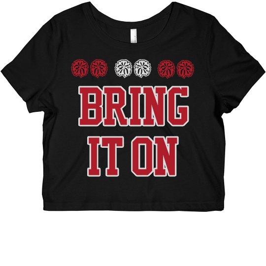 Bring It On Crop Bring It On Crop