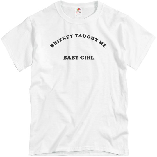 Britney taught me Britney taught me