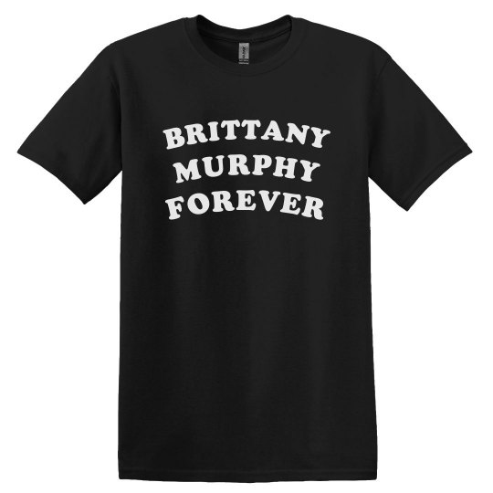 BRITTANY MURPHY FOREVER Unisex Tee BRITTANY MURPHY FOREVER Unisex Tee