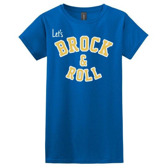 BROCK & ROLL BROCK & ROLL