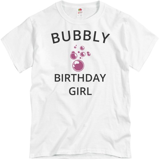 Bubbly birthday girl Bubbly birthday girl