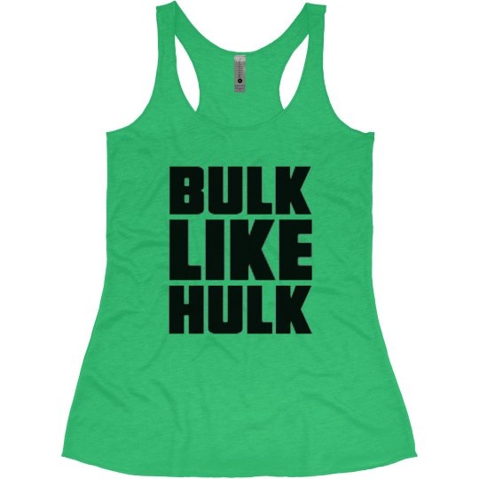 BULK LIKE HULK