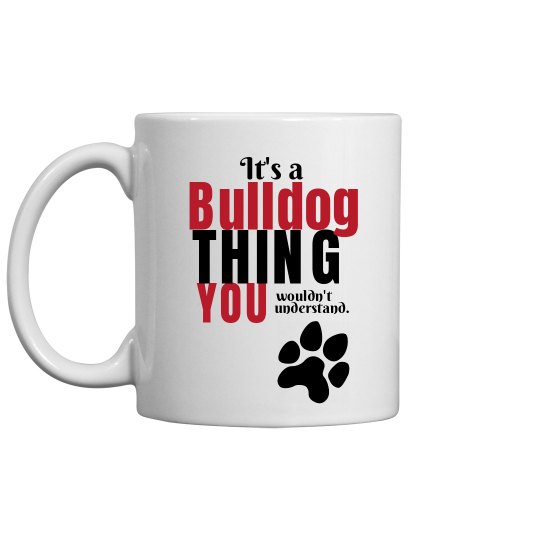 Bulldog Thing - Mug