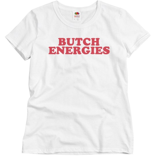 Butch Energies Butch Energies