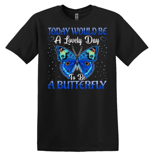 Butterfly Lovers Gift Today Would Be a Lovely Day - Fun