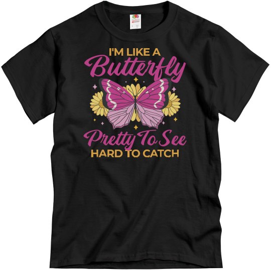 Butterfly Quote I'm Like A Butterfly Butterfly Quote I'm Like A Butterfly