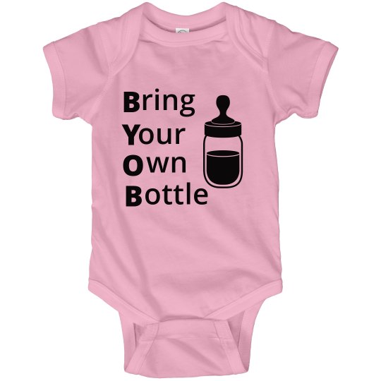BYOB- Bring your own bottle