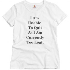 too legit ladies tee