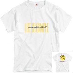 LIFE IS SIMPLE WHITE