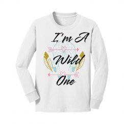 I'm A Wild One Long Sleeve Youth Girls