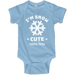 I'm Snow Cute Cutest Winter Baby