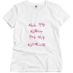 all is well in my world