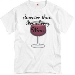 Sweet Like Strawberry Wine Women's Tee