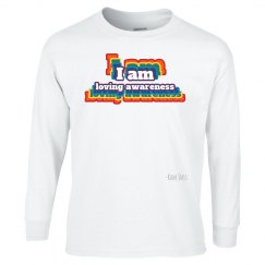 I am loving awareness (unisex long sleeved)
