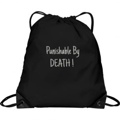 TREASON Bag: "Punishable By DEATH!" 