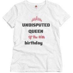 Undisputed queen of the birthday