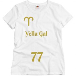 Yella gal 77 shirt